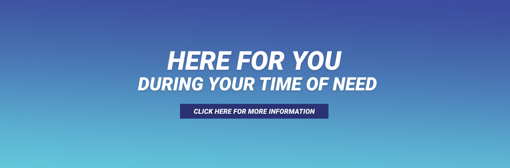 We're here to help you. Find more information here.
