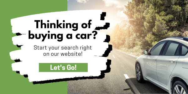 Thinking of buying a car? Start your search right on our website!