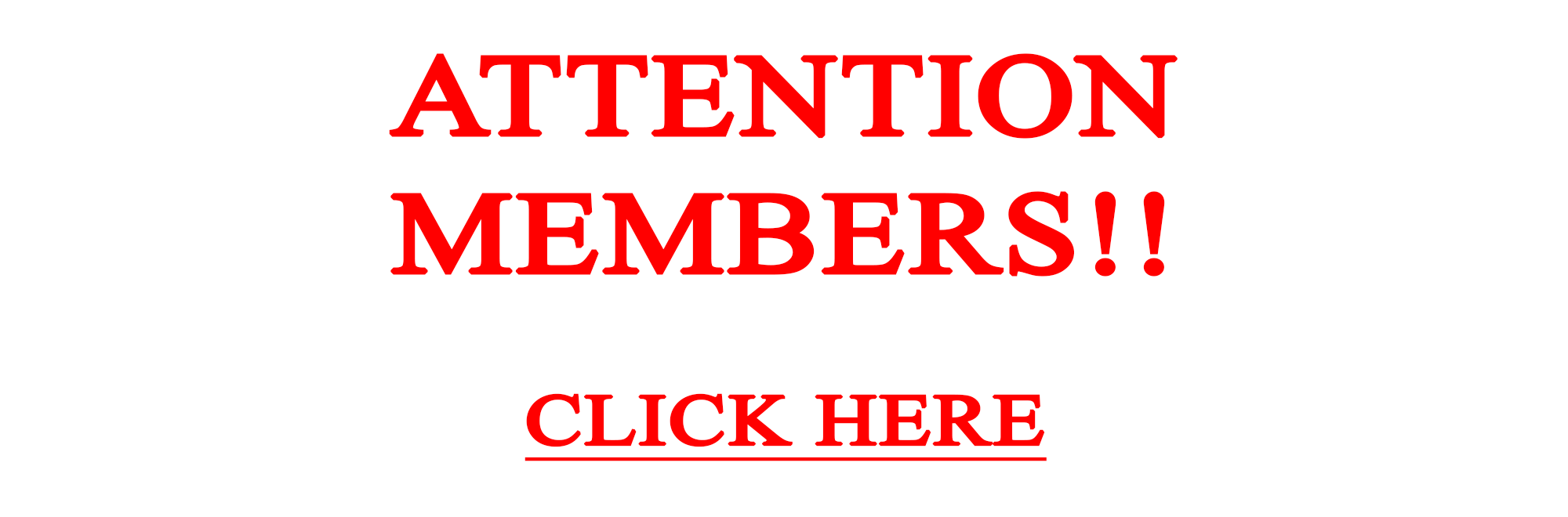 Attention Members! Click Here